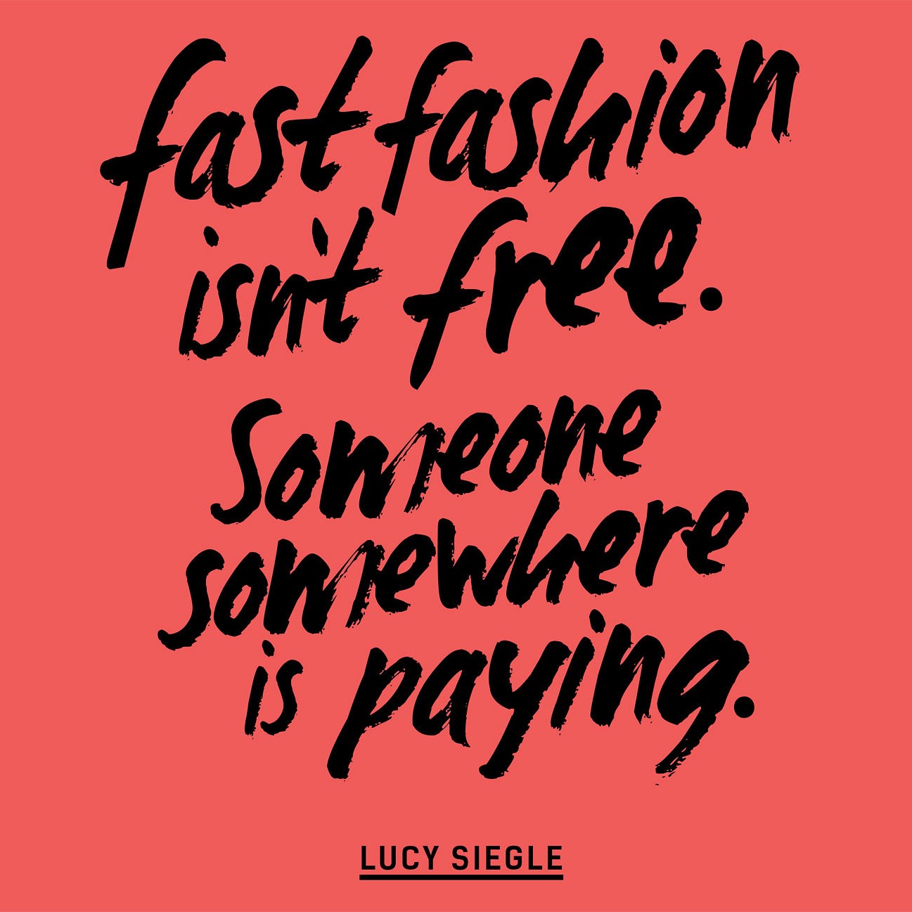 5 Tips for Shopping Ethically This Festival Season 1 Fashion Revolution graphic reading "Fast fashion isn't free. Someone somewhere is paying."